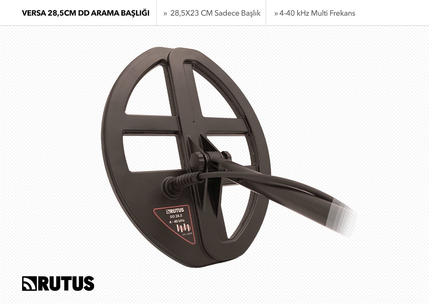 Rutus Versa 28,5CM DD Arama Başlığı (Sadece Başlık)